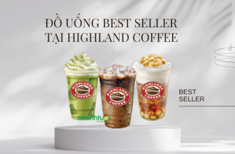 Ở Highlands uống gì ngon nhất? Size của Highlands bao nhiêu ml?